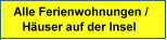 Alle Ferienwohnungen - Ferienh�user auf R�m�